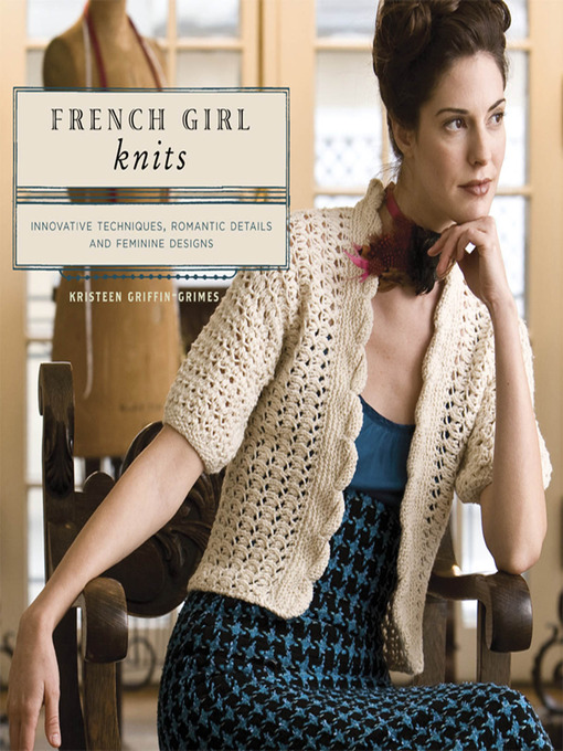 Title details for French Girl Knits by Kristeen Griffin-Grimes - Available